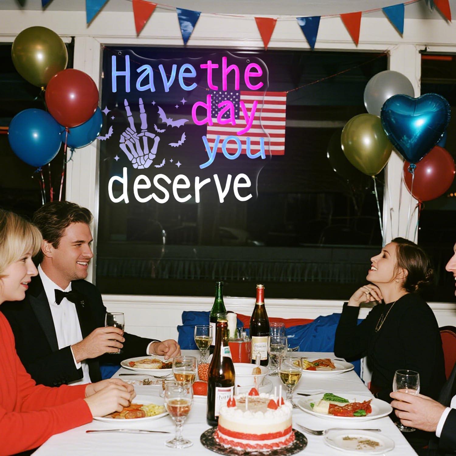 Have The Day You Deserve Neon  - Home Decor Room บทวิจารณ์และราคา